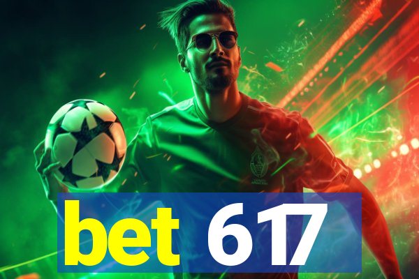 bet 617